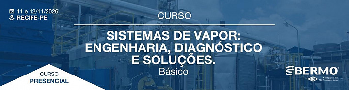 CURSO em Recife-PE - SISTEMAS DE VAPOR: ENGENHARIA, DIAGNÓSTICO E SOLUÇÃO - BÁSICO