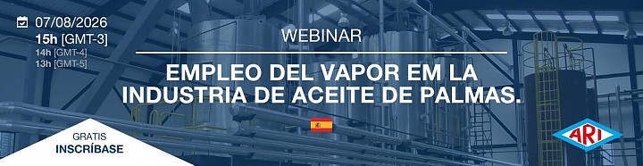 Webinar Gratuito LATAM - Empleo del vapor en la Indústria de Aceite de Palma - 07/08/2026